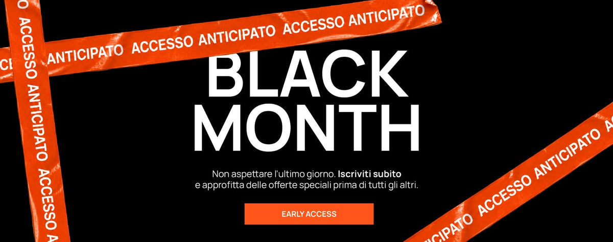 Black Month - Accesso anticipato