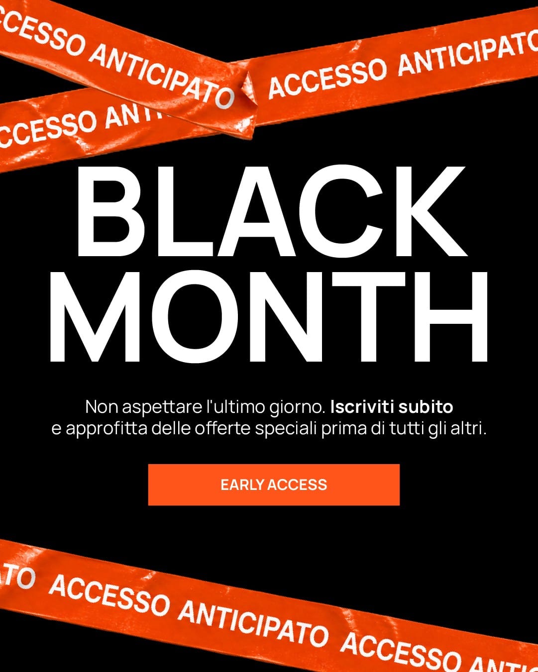Black Month - Accesso anticipato