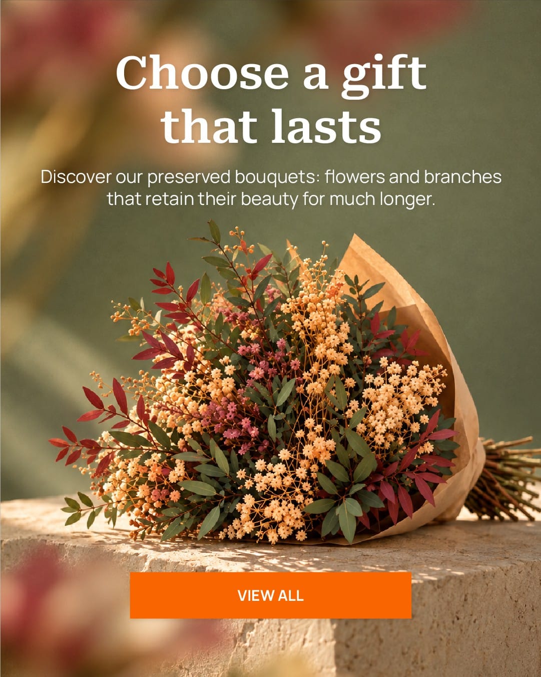 Choose a gift that lasts - Preserved bouquets
